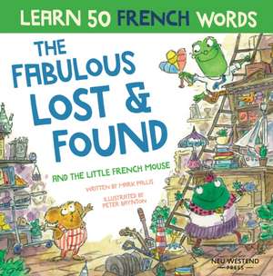 The Fabulous Lost & Found and the little French mouse de Mark Pallis