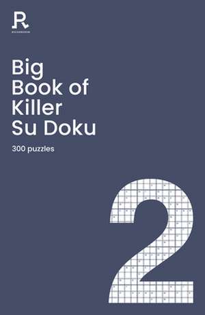 Richardson Puzzles and Games: Big Book of Killer Su Doku Boo