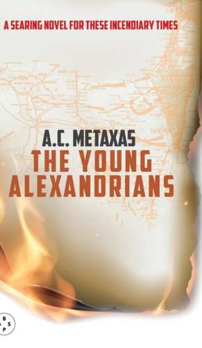 THE YOUNG ALEXANDRIANS de A. C. Metaxas