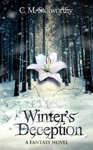 Winter's Deception de C. M. Stolworthy