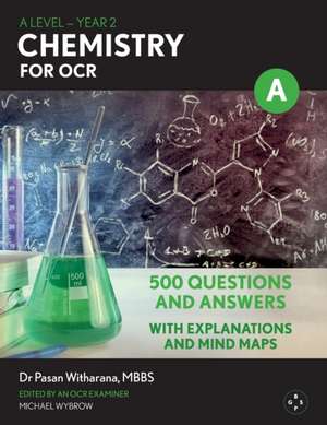 A Level Chemistry For OCR: Year 2 de Pasan Witharana