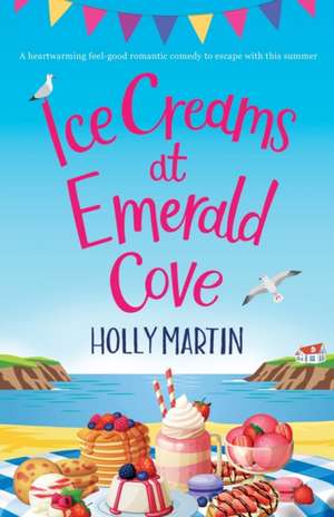 Ice Creams at Emerald Cove de Holly Martin