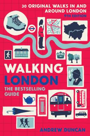 Walking London, 9th Edition de Andrew Duncan