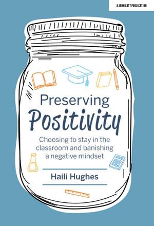 PRESERVING POSITIVITY de Haili Hughes