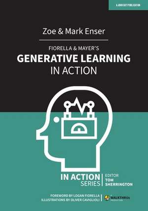 Fiorella & Mayer's Generative Learning in Action de Mark Enser