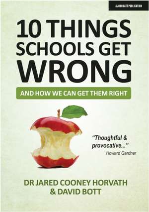 10 things schools get wrong (and how we can get them right) de David Bott