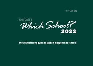 Which School? 2022: A guide to UK independent schools de Jonathan Barnes