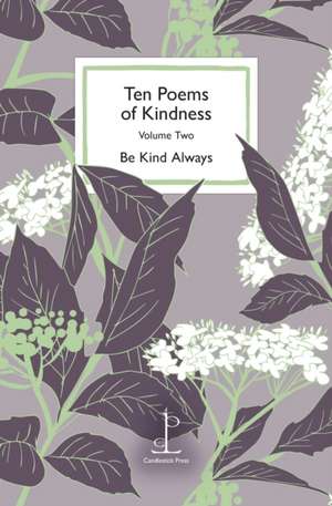 Ten Poems of Kindness de Various Authors