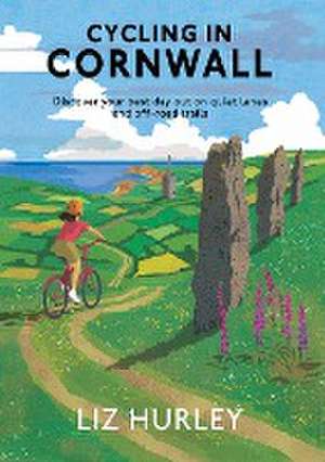 Cycling in Cornwall de Liz Hurley