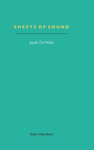 Sheets of Sound de Jaydn Dewald