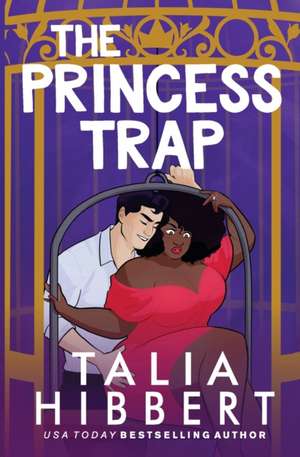 The Princess Trap de Talia Hibbert