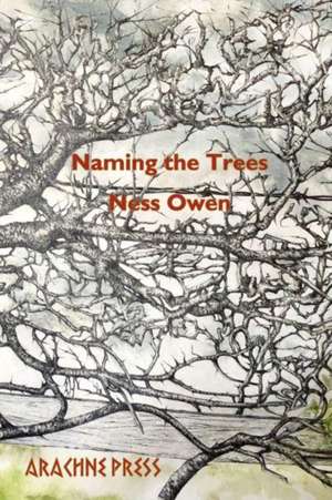 Naming The Trees de Ness Owen