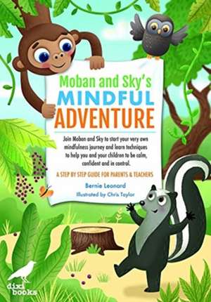 Moban and Sky's Mindful Adventure de Bernie Leonard