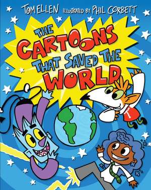 The Cartoons That Saved the World de Tom Ellen