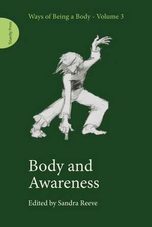 Body and Awareness de Sandra Reeve