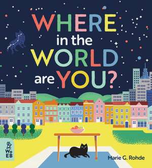 Where in the World Are You? de Marie G. Rohde