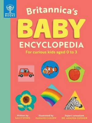 Britannica's Baby Encyclopedia de Sally Symes