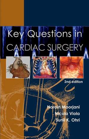 Key Questions in Cardiac Surgery de Narain Moorjani