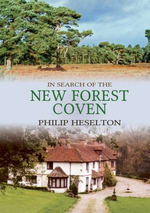 In Search of the New Forest Coven de Philip Heselton