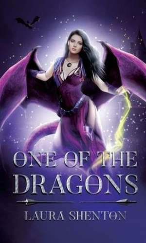 One Of The Dragons de Laura Shenton