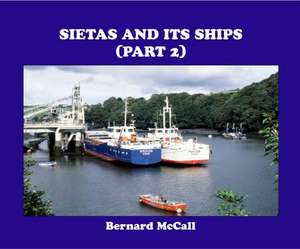 Sietas and its Ships (Part 2) de Bernard McCall