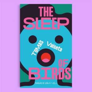 The Sleep of Birds de Tomas Vaiseta