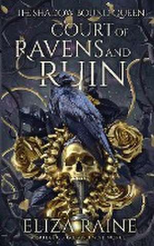 Court of Ravens and Ruin de Eliza Raine