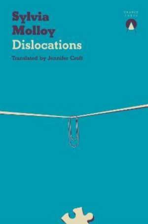 Dislocations de Sylvia Molloy