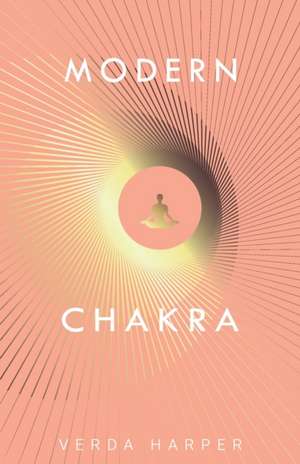 Modern Chakra de Verda Harper