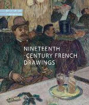 Nineteenth-Century French Drawings: The Cleveland Museum of Art de Britany Salsbury