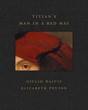 Titian's Man in a Red Hat de Giulio Dalvit