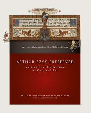 Arthur Szyk Preserved de Irvin Ungar