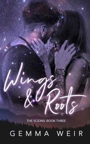 Wings & Roots de Gemma Weir