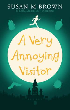 A Very Annoying Visitor de Susan M Brown