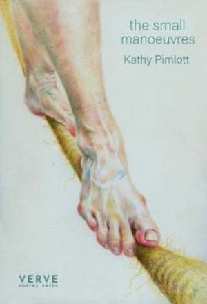 the small manoeuvres de Kathy Pimlott