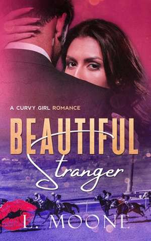 Beautiful Stranger de L. Moone