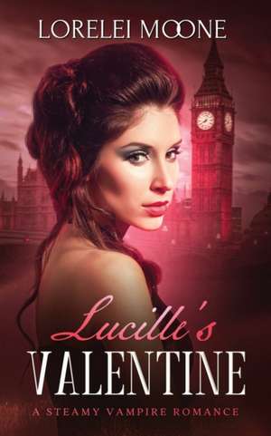 Lucille's Valentine de Lorelei Moone