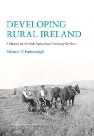 Developing Rural Ireland de Mícheál Ó Fathartaigh