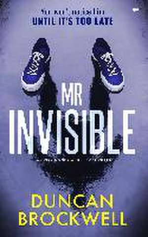 Mr Invisible de Duncan Brockwell