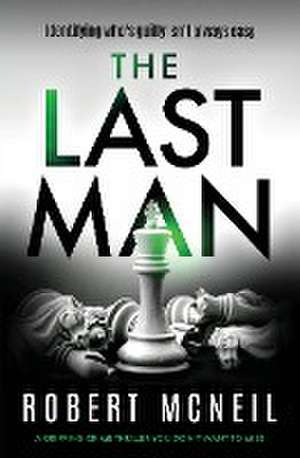 The Last Man de Robert McNeil