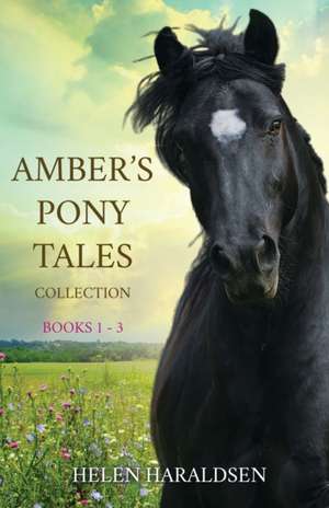 Amber's Pony Tales Collection de Helen Haraldsen