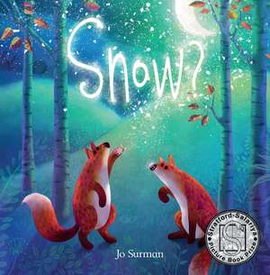 Snow? de Joanne Surman