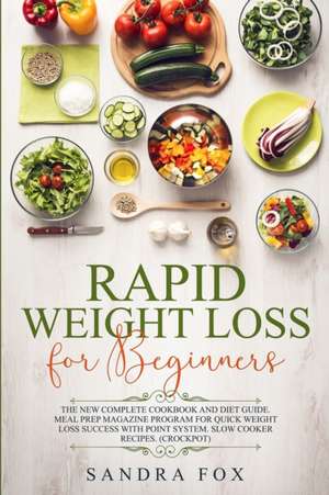 Rapid Weight Loss for Beginners de Sandra Fox