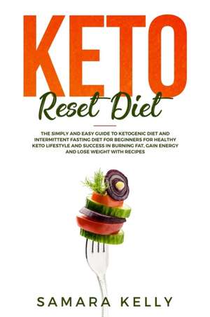 Keto Reset Diet de Samara Kelly