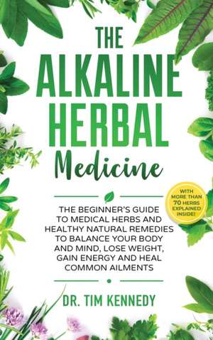 Alkaline Herbal Medicine de Tim Kennedy