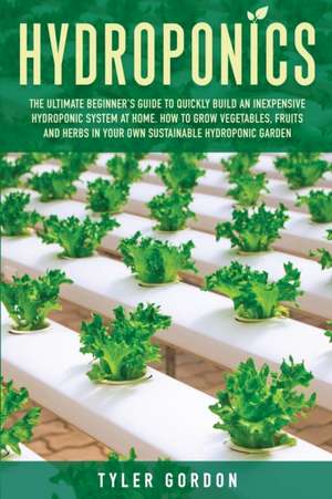 Hydroponics de Tyler Gordon