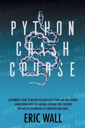 Python Crash Course de Eric Wall