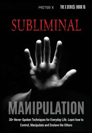 Subliminal Manipulation de Mi$Ter X