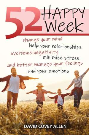 52 HAPPY WEEKS de David Covey Allen