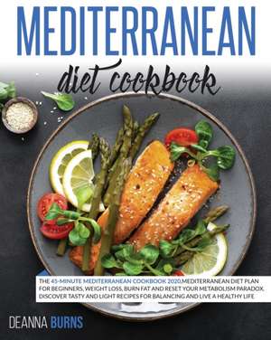 MEDITERRANEAN DIET COOKBOOK de Deanna Burns